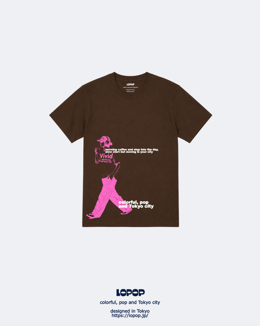 - Vivid Walk Tee -　LOPOP 1st Drop.